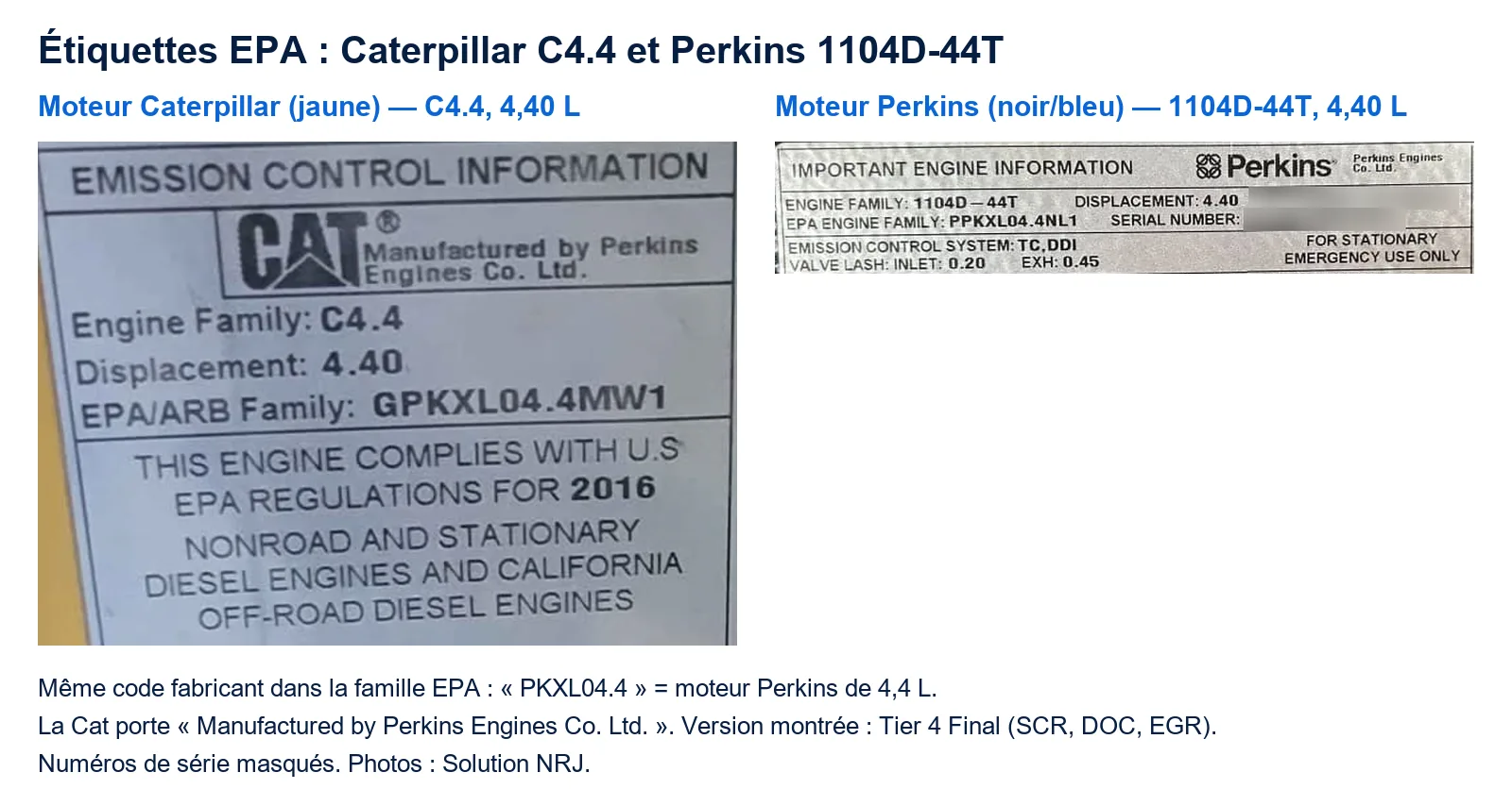 Étiquettes EPA d’un moteur Caterpillar C4.4 et d’un moteur Perkins 1104D-44T, toutes deux de 4,40 L, fabriquées par Perkins Engines Co. Ltd.